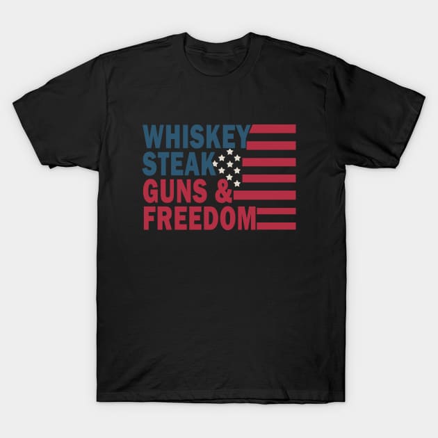 Whiskey Steak Guns and Freedom T-Shirt by valentinahramov